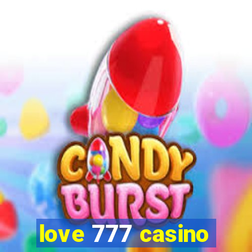 love 777 casino